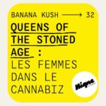 Podcast Banana Kush : les femmes dans l'univers du cannabis et CBD